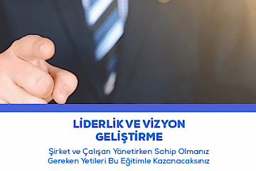 Liderlik ve Vizyon Geliştirme Eğitimi